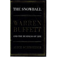 The Snowball. Warren Buffett And The Business Of Life