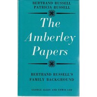 The Amberley Papers. Bertrand Russell's Family Background