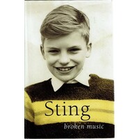 Broken Music. Sting. A Memoir