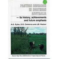 Pasture Research In Northern Australia-its History, Achievements And Future Emphasis.