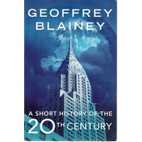 A Short History Of The 20th Century
