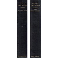 Letters Of James Russell Lowell. (Volume One And Two)