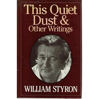 This Quiet Dust & Other Writings