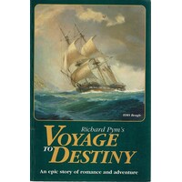 Voyage To Destiny. An Epic Story Of Romance And Adventure