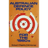 Australian Defence Policy For The 1980s