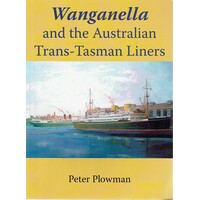 Wanganella And The Australian Trans-Tasman Liners