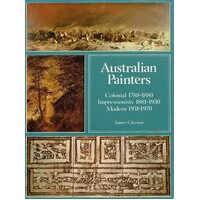 Australian Painters. Colonial Painters 1788-1880