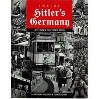 Inside Hitler's Germany. Life Under The Third Reich