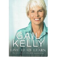 Live Lead Learn. My Stories Of Life And Leadership
