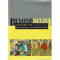 Beyond Belief. Modern Art And The Religious Imagination