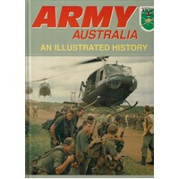 Army Australia. An Illustrated History