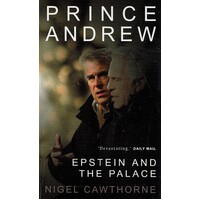 Prince Andrew. Epstein And The Palace