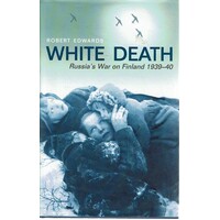 White Death. Russia's War On Finland 1939-40
