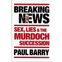 Breaking News. Sex, Lies And The Murdoch Succession