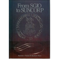 From SGIO To Suncorp. State Government Insurance Office