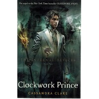 Clockwork Prince. The Infernal Devices. Book Two