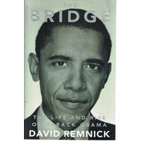 The Bridge. The Life And Rise Of Barack Obama