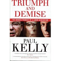 Triumph And Demise. The Broken Promise Of A Labor Generation