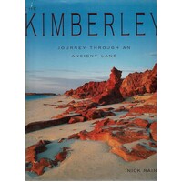 Kimberley. Journey Through An Ancient Land