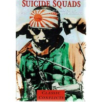 Suicide Squads. The Men And Machines Of World War II Special Operations