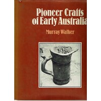 Pioneer Crafts Of Early Australia