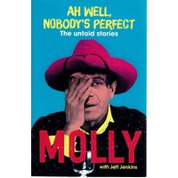 Ah Well, Nobody's Perfect. The Untold Stories