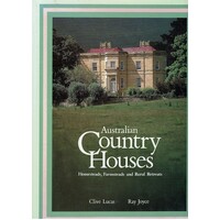 Australian Country Houses. Homesteads, Farmsteads And Rural Retreats