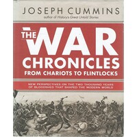 The War Chronicles From Chariots To Flintlocks