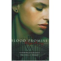 Blood Promise. Book Four Vampire Academy Series