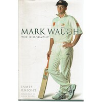 Mark Waugh. The Biography