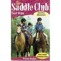 The Saddle Club. Trail Ride