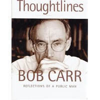 Thoughtlines. Reflections Of A Public Man