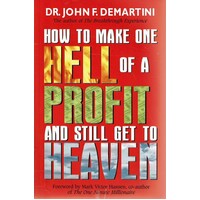 How To Make One Hell Of A Profit And Still Get In To Heaven