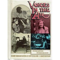 Voices In The Air. Radio Broadcasting In N.Z