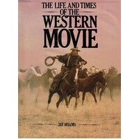 The Life And Times Of The Western Movie