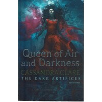 Queen Of Air And Darkness. The Dark Artifaces. Book Three