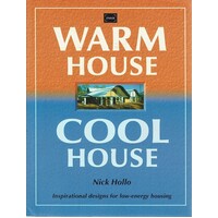 Warm House Cool House. Inspirational Designs For Low Energy Housing