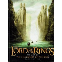 The Lord Of The Rings. The Art Of The Fellowship Of The Ring