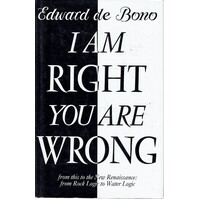 I Am Right, You Are Wrong. From This To The New Renaissance, From Rock Logic To Water Logic