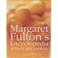Margaret Fulton's Encyclopedia Of Food And Cookery