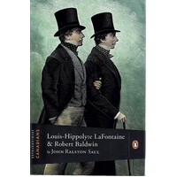 Louis-Hippolyte LaFontaine And Robert Baldwin