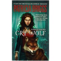 Cry Wolf. An Alpha And Omega Novel