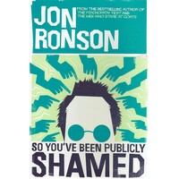 So You've Been Publicly Shamed