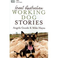 Great Australian Working Dog Stories