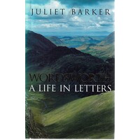 Wordsworth. A Life In Letters