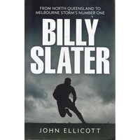 Billy Slater. From Far North To The Top