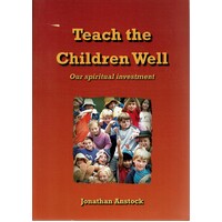 Teach The Children Well. Our Spiritual Investment