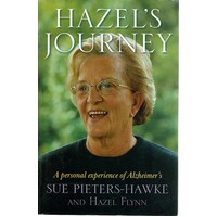 Hazel's Journey. A Personal Experience Of Alzheimer's