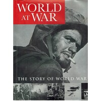 World At War. The Story Of World War II
