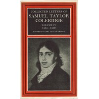 Collected Letters Of Samuel Taylor Coleridge. Volume IV. 1815-1819